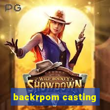 backrpom casting